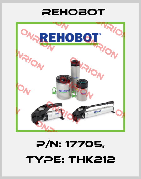 p/n: 17705, Type: THK212 Rehobot