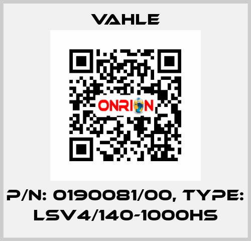 P/n: 0190081/00, Type: LSV4/140-1000HS Vahle