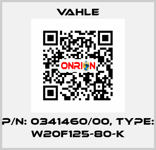 P/n: 0341460/00, Type: W20F125-80-K Vahle