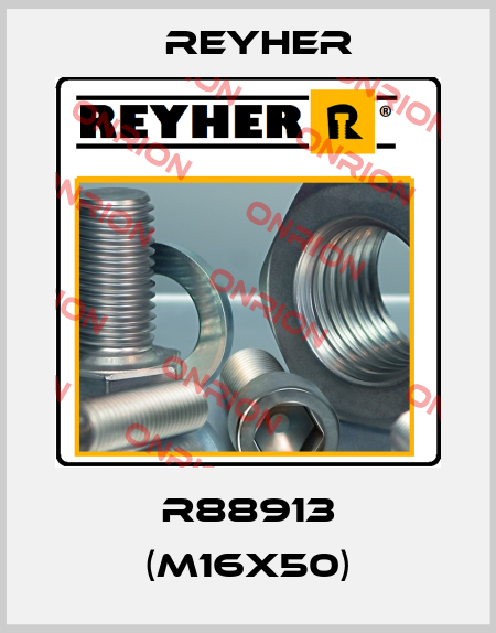 R88913 (M16X50) Reyher