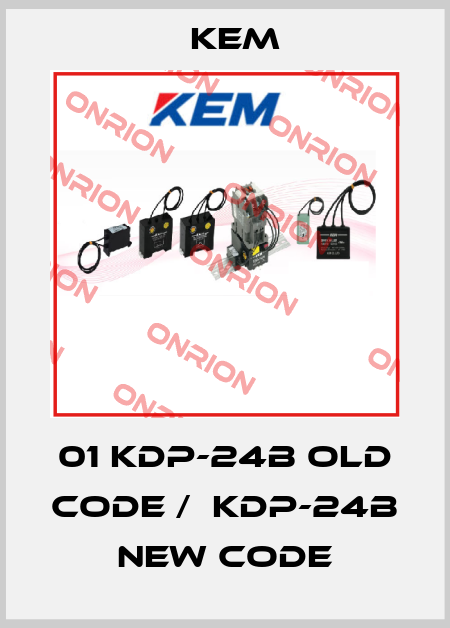 01 KDP-24B old code /  KDP-24B new code KEM