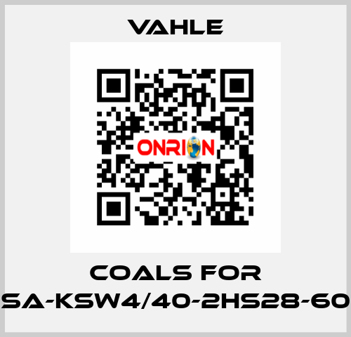 coals for SA-KSW4/40-2HS28-60 Vahle