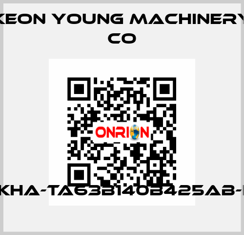 KHA-TA63B140B425AB-I Keon Young Machinery Co