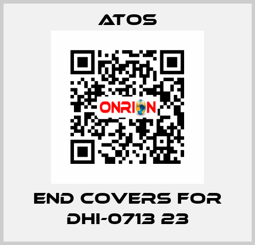 end covers for DHI-0713 23 Atos