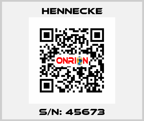 S/N: 45673 Hennecke