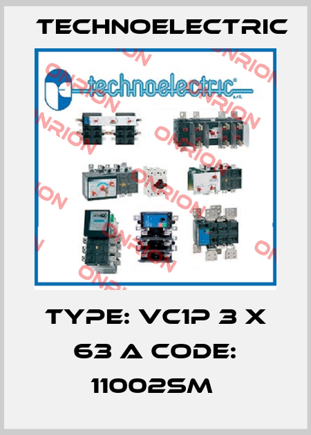 TYPE: VC1P 3 X 63 A CODE: 11002SM  Technoelectric
