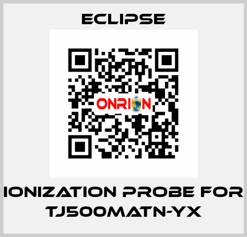 ionization probe for TJ500MATN-YX Eclipse