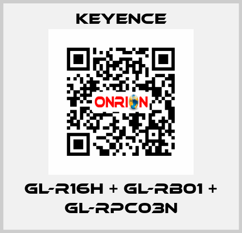 GL-R16H + GL-RB01 + GL-RPC03N Keyence