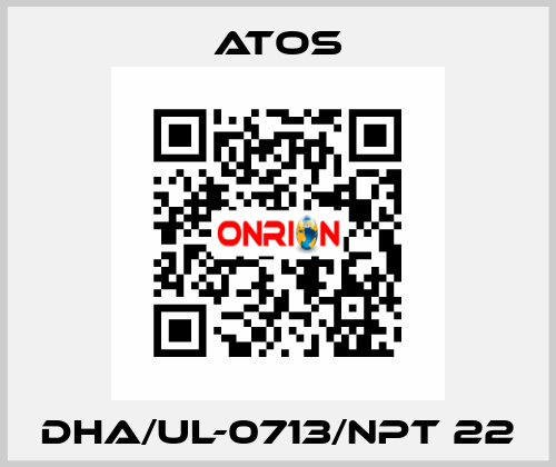 DHA/UL-0713/NPT 22 Atos