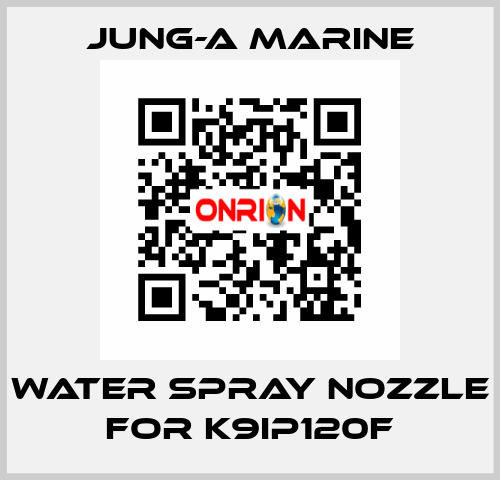 water spray nozzle for K9IP120F JUNG-A MARINE