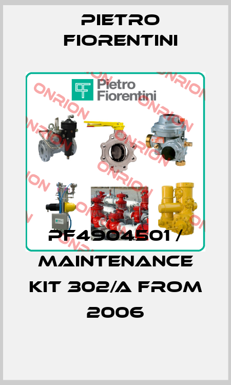 PF4904501 / Maintenance kit 302/A from 2006 Pietro Fiorentini