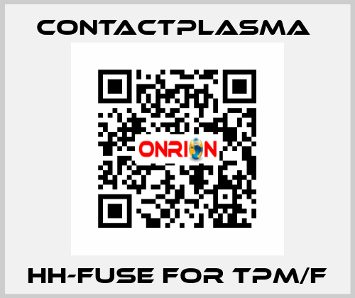 HH-fuse for TPM/F Contactplasma 