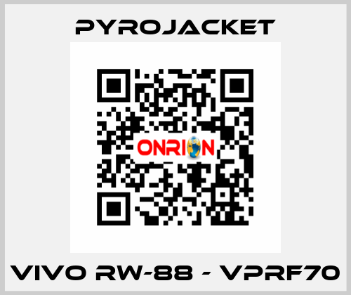 VIVO RW-88 - VPRF70 Pyrojacket