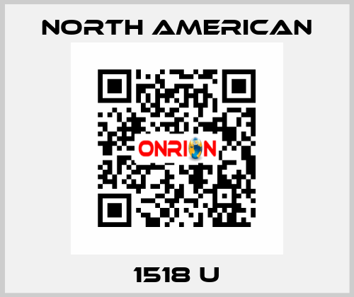 1518 U NORTH AMERICAN