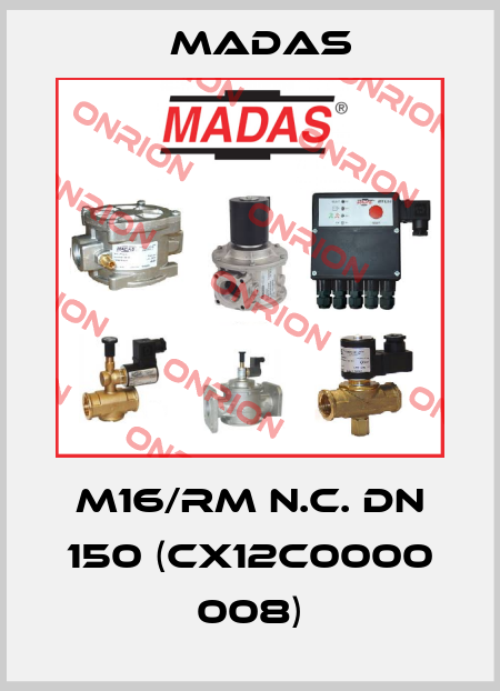 M16/RM N.C. DN 150 (CX12C0000 008) Madas