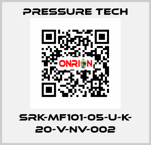 SRK-MF101-05-U-K- 20-V-NV-002 Pressure Tech