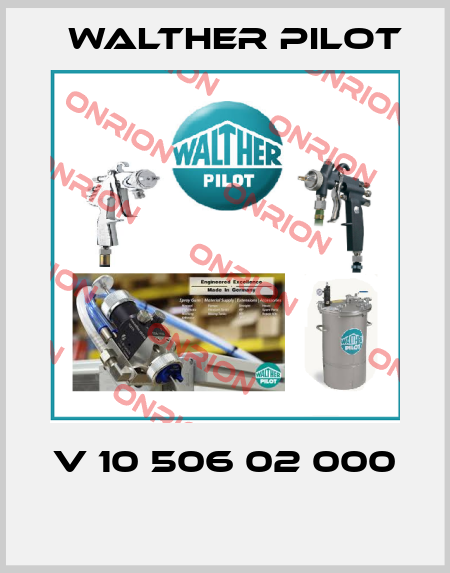V 10 506 02 000  Walther Pilot