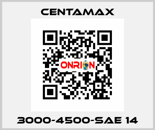 3000-4500-SAE 14 CENTAMAX