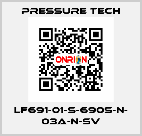 LF691-01-S-690S-N- 03A-N-SV Pressure Tech