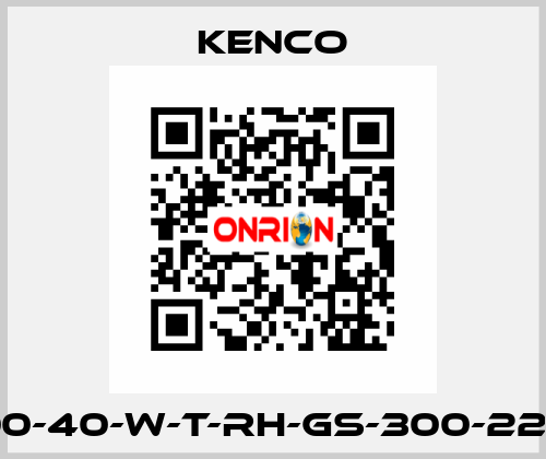 5700-40-W-T-RH-GS-300-220-N, Kenco