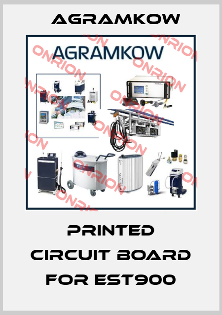 PRINTED CIRCUIT BOARD FOR EST900 Agramkow