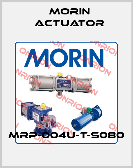 MRP-004U-T-S080 Morin Actuator