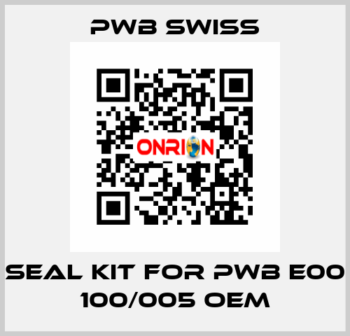 seal kit for PWB E00 100/005 OEM PWB Swiss