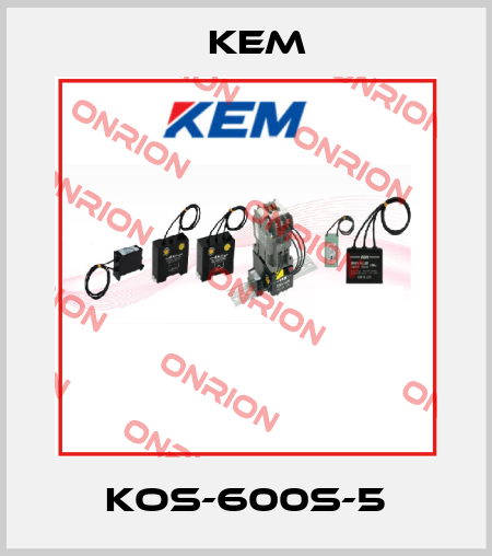 KOS-600S-5 KEM