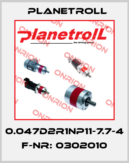 0.047D2R1NP11-7.7-4 F-Nr: 0302010 Planetroll