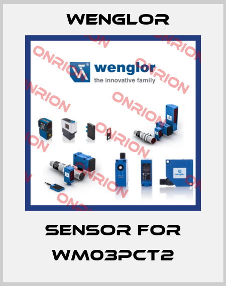 Sensor for WM03PCT2 Wenglor