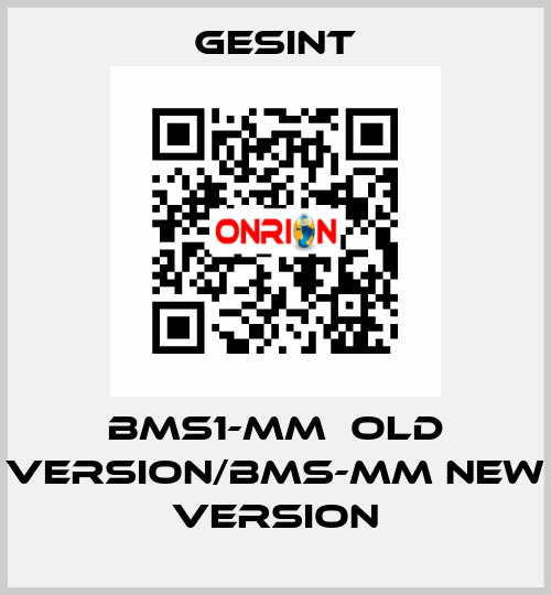 BMS1-MM  old version/BMS-MM new version Gesint