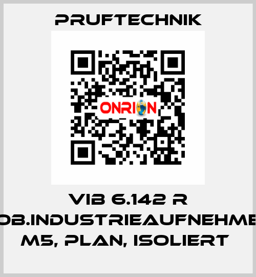 VIB 6.142 R MOB.INDUSTRIEAUFNEHMER, M5, PLAN, ISOLIERT  Pruftechnik