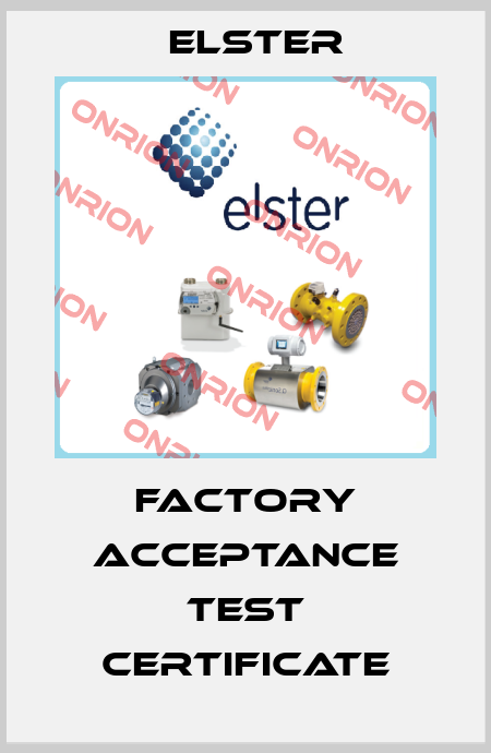 FACTORY ACCEPTANCE TEST CERTIFICATE Elster