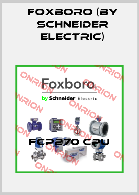 FCP270 CPU Foxboro (by Schneider Electric)