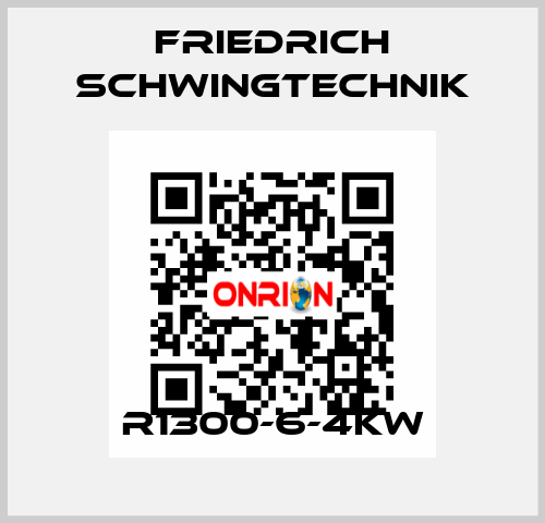 R1300-6-4KW Friedrich Schwingtechnik