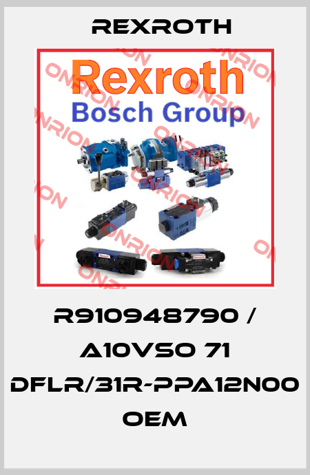R910948790 / A10VSO 71 DFLR/31R-PPA12N00 OEM Rexroth