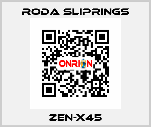 ZEN-X45 Roda Sliprings