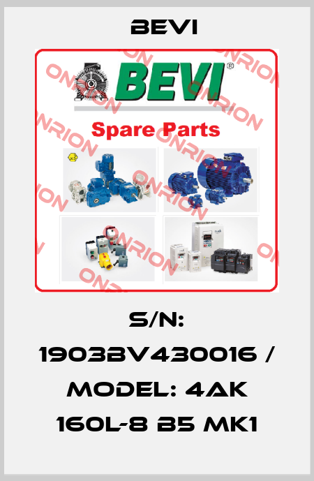 S/N: 1903BV430016 / MODEL: 4AK 160L-8 B5 MK1 Bevi