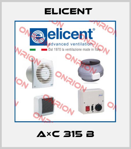 A×C 315 B Elicent