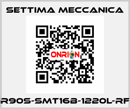 GR90S-SMT16B-1220L-RF2 Settima Meccanica