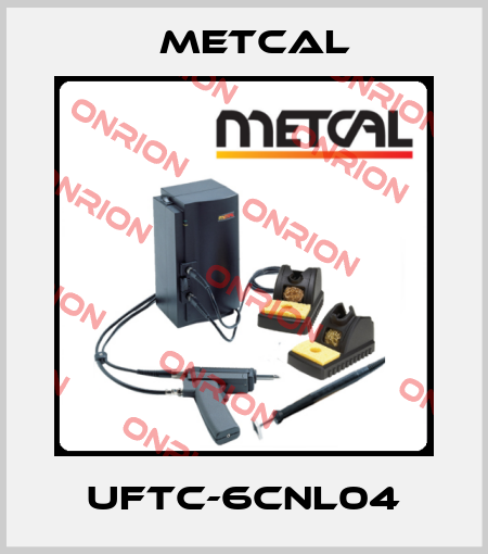 UFTC-6CNL04 Metcal