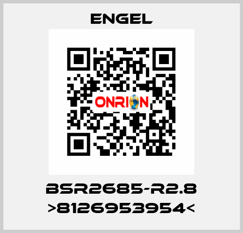 BSR2685-R2.8 >8126953954< ENGEL