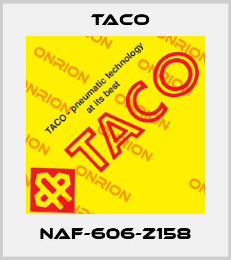 NAF-606-Z158 Taco