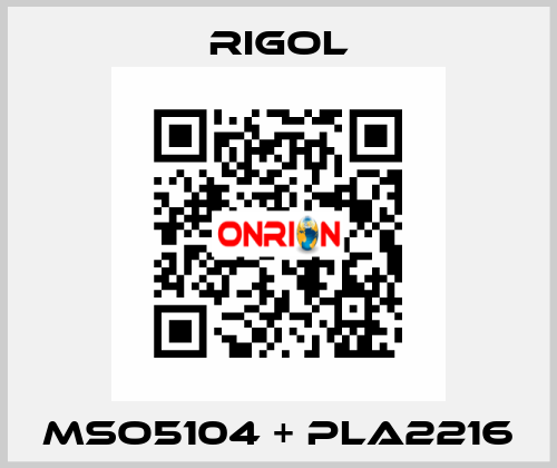 MSO5104 + PLA2216 Rigol