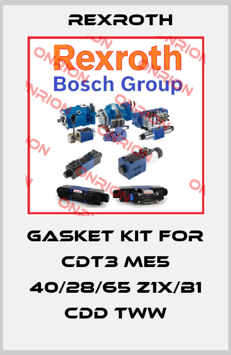 gasket kit for CDT3 ME5 40/28/65 Z1X/B1 CDD TWW Rexroth