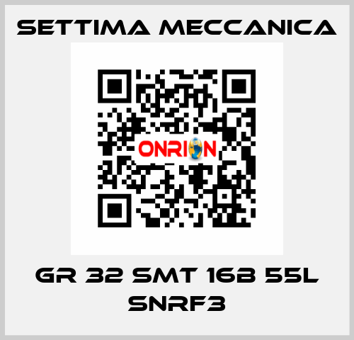 GR 32 SMT 16B 55L SNRF3 Settima Meccanica