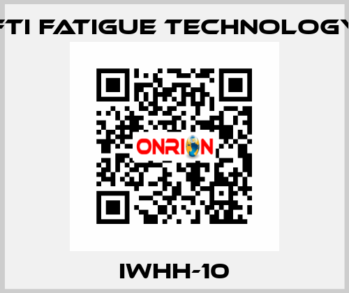 IWHH-10 FTI Fatigue Technology