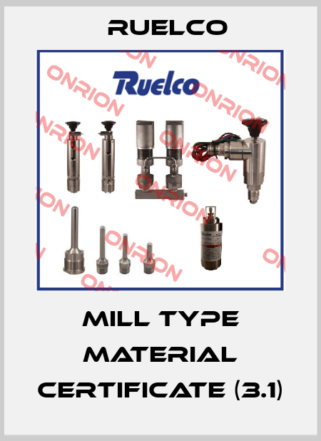 Mill type material certificate (3.1) Ruelco