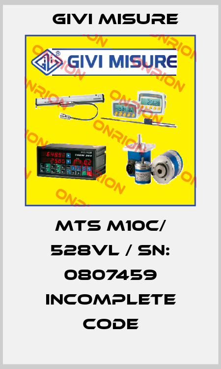 MTS M10C/ 528VL / SN: 0807459 incomplete code Givi Misure