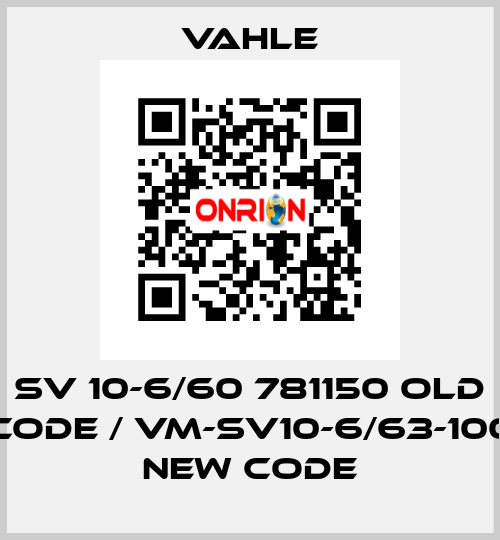 SV 10-6/60 781150 old code / VM-SV10-6/63-100 new code Vahle